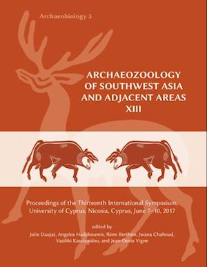 Archaeozoology of Southwest Asia and Adjacent Areas XIII