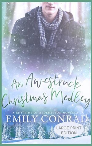 An Awestruck Christmas Medley: A Contemporary Christian Romance Novella