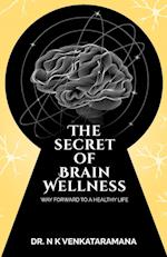 The Secret of Brain Wellness