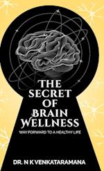 The Secret of Brain Wellness