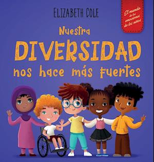 Nuestra diversidad nos hace más fuertes