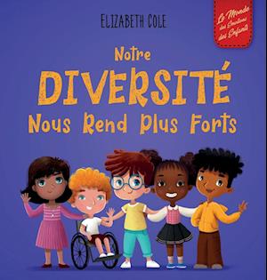 Notre diversité nous rend plus forts