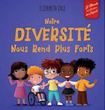 Notre diversité nous rend plus forts