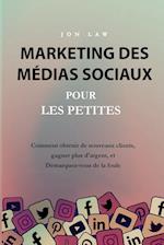 Marketing des médias sociaux pour les petites entreprises