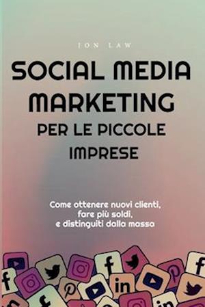 Social Media Marketing per le piccole imprese