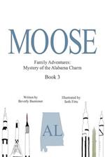 MOOSE: Mystery of the Alabama Charm 