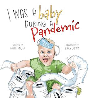 I Was a Baby During a Pandemic