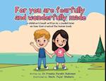 For You Are Fearfully and Wonderfully Made: A Children's Book by a Pediatrician on how God created the human body 