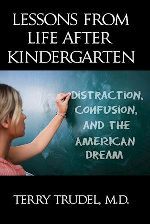 Lessons from Life After Kindergarten