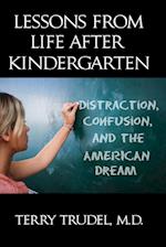 Lessons from Life After Kindergarten