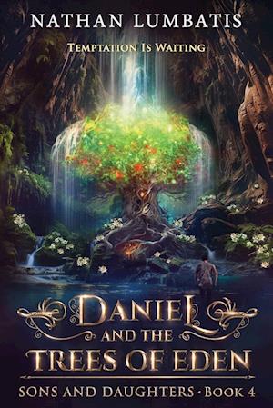 Daniel and the Trees of Eden