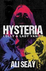 Hysteria: Lolly & Lady Vanity 