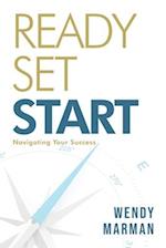 Ready Set Start: Navigating Your Success 