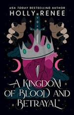 A Kingdom of Blood and Betrayal 
