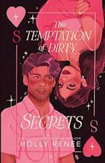 The Temptation of Dirty Secrets 