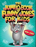 The Jumbo Book of Funny Jokes for Kids
