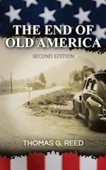 The End of Old America Second Edition 