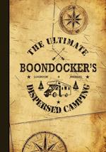 The Ultimate Boondocker's Dispersed Camping Logbook and Journal