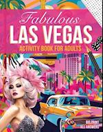 The Fabulous Las Vegas Activity Book for Adults