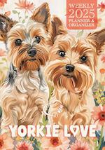 Yorkie Love 2025 Weekly Planner and Organizer