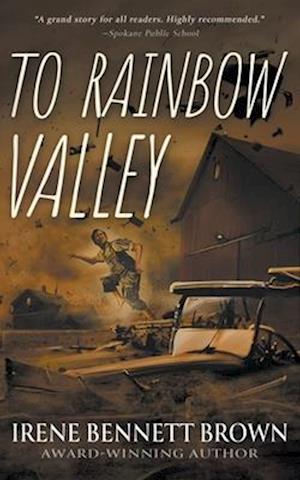 To Rainbow Valley: A YA Coming-Of-Age Novel