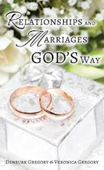 Relationships and Marriages God's Way 