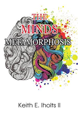 The Minds Metamorphosis