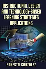 INSTRUCTIONAL DESIGN AND TECHNOLOGY-BASED LEARNING STRATEGIES APPLICATIONS 