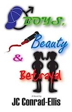 Boys, Beauty & Betrayal 