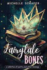 Fairytale Bones