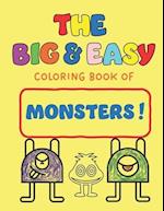 The Big & Easy Book of Coloring: Monsters 