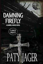 Damning Firefly LP 