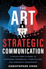 The Art Of Strategic Communication