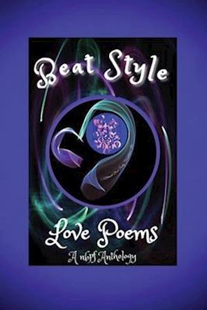 BEAT STYLE LOVE POEMS