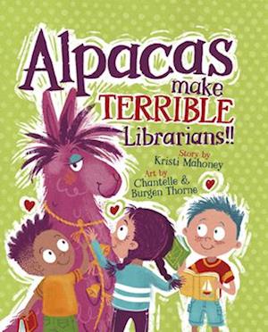 Alpacas Make Terrible Librarians