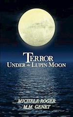 Terror Under the Lupin Moon: Book One of the Michigan Macabre Mysteries 