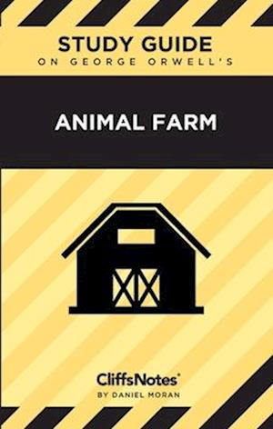 CliffsNotes on Orwell's Animal Farm: Literature Notes