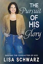 The Pursuit of His Glory