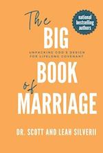 The Big Book of Marriage: Unpacking God's Design for Lifelong Covenant 
