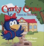 Curly Crow Goes to School 