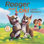 Rooger and Loki Learn Manners