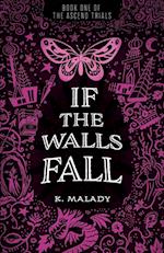 If the Walls Fall 