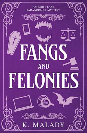 Fangs and Felonies