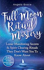 Full Moon Ritual Mastery