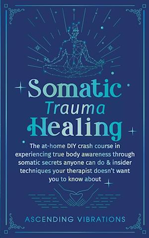 Somatic Trauma Healing