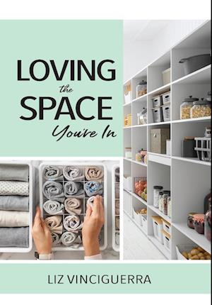 Loving the Space You're In