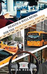 Health & Well Being for the Professional Driver 