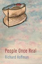 People Once Real 