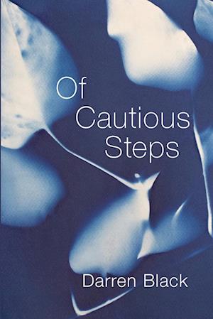 Of Cautious Steps