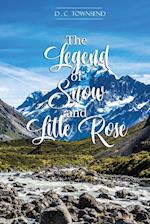 The Legend of Snow and Little Rose 